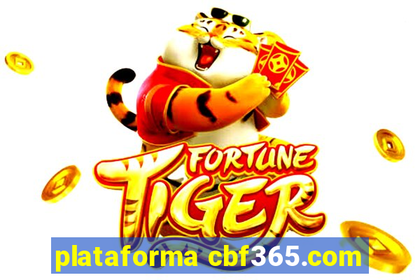 plataforma cbf365.com